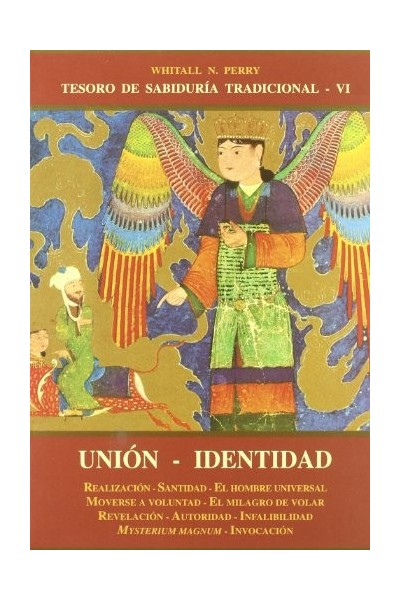 Tesoro de Sabiduría Tradicional VI: Unión - Identidad.